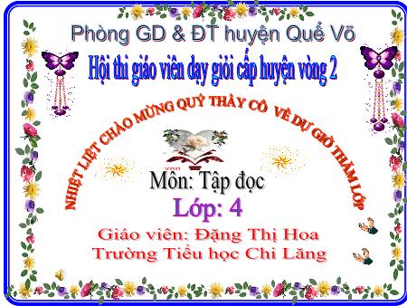 Bài giảng Tập đọc Lớp 4 - Tuần 11, Bài: Ông Trạng thả diều - Năm học 2018-2019 - Đặng Thị Hoa