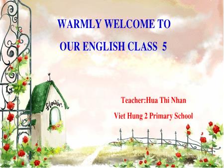 Bài giảng Tiếng Anh Lớp 5 - Unit 6: How many lessons do you have today? - Lesson 1 - Năm học 2019-2020 - Hua Thi Nhan