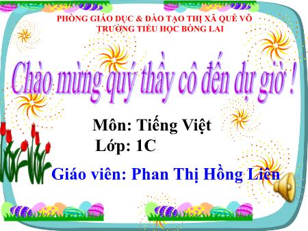 Bài giảng Tiếng Việt Lớp 1 - Bài 10A: At, ăt, ât - Năm học 2023-2024 - Phan Thị Hồng Liên