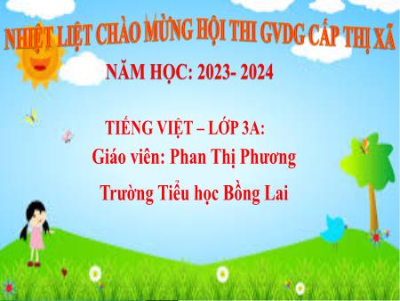 Bài giảng Tiếng Việt Lớp 3 - Bài 17: Tập làm văn (Tiết 1) - Năm học 2023-2024 - Phan Thị Phương