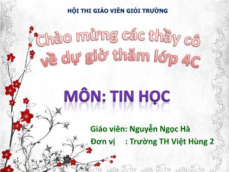 Bài giảng Tin học Lớp 4 - Bài 2: Xoay hình, viết chữ lên hình vẽ - Năm học 2021-2022 - Nguyễn Ngọc Hà