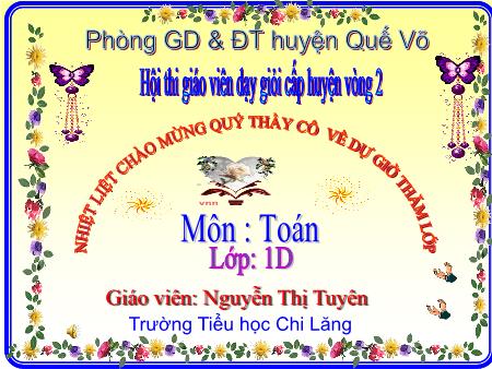 Bài giảng Toán Lớp 1 - Bài: Số 0 trong phép trừ - Năm học 2018-2019 - Nguyễn Thị Tuyên