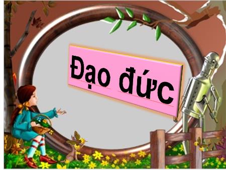 Bài giảng Đạo Đức 5 - Bài 5: Tiết kiệm thời giờ