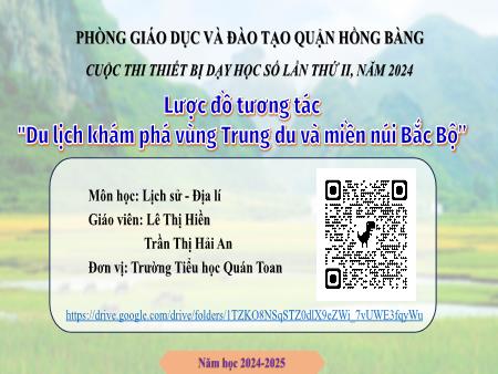 Bài giảng Lịch sử và Địa lí 4 - Du lịch khám phá vùng Trung du và miền núi Bắc Bộ (Lê Thị Hiền)