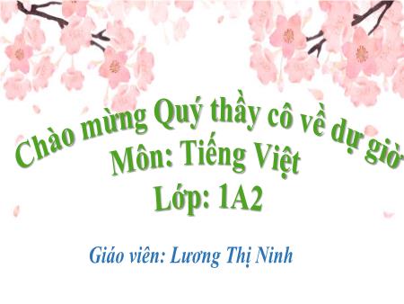 Bài giảng Tiếng Việt 1 - Bài 3: Khi mẹ vắng nhà (Lương Thị Ninh)