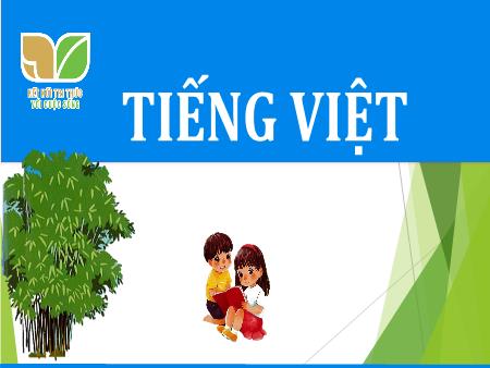 Bài giảng Tiếng Việt 1 (Kết nối tri thức) - Bài 59: ang ăng âng