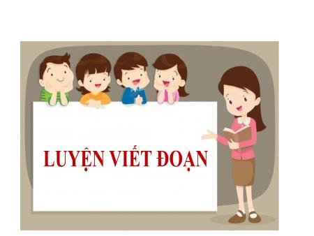 Bài giảng Tiếng Việt 2 (Kết nối tri thức) - Tuần 2, Bài 4: Luyện viết đoạn: Kể về một việc làm ở nhà