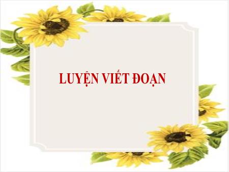 Bài giảng Tiếng Việt 2 (Kết nối tri thức) - Tuần 8, Bài 16: Luyện viết đoạn: Viết đoạn văn tả đồ dùng học tập