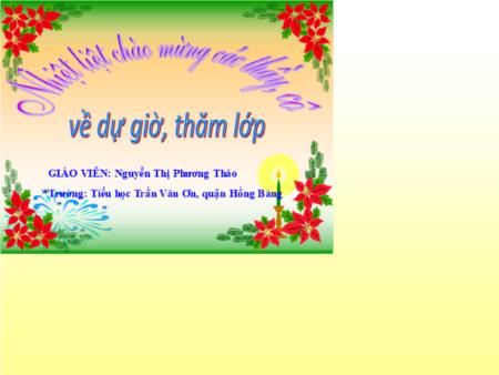 Bài giảng Toán 1 - Bài: Xăng-ti-mét (Nguyễn Thị Phương Thảo)