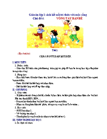 Kế hoạch bài dạy Âm Nhạc 1 (Kết nối tri thức) - Chủ đề 4: Vòng tay bạn bè