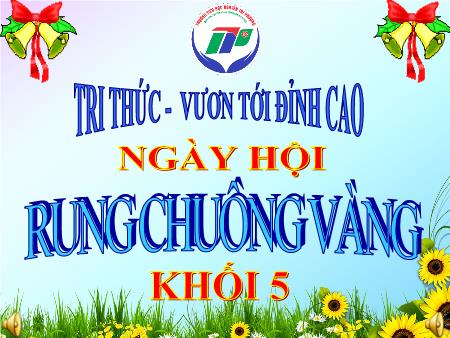 Trò chơi: Rung chuông vàng Khối 5